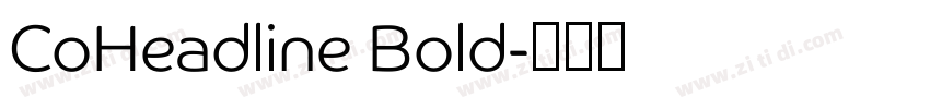 CoHeadline Bold字体转换
